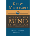 Millionaire's Mind 9 Steps to Your Million Dollar Business