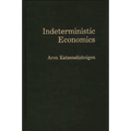 Indeterministic Economics