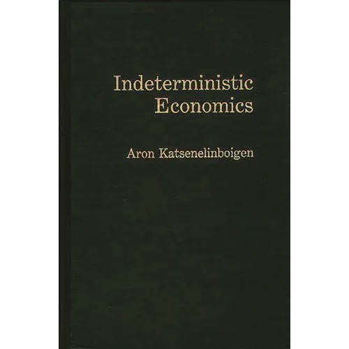 Indeterministic Economics