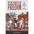 In the Forests of Freedom: The Fighting Maroons of Dominica