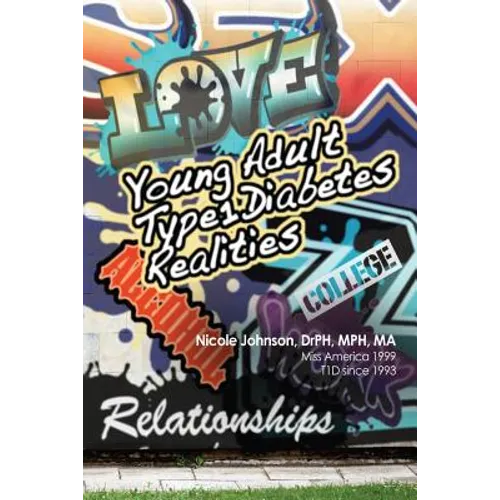 Young Adult Type 1 Diabetes Realities