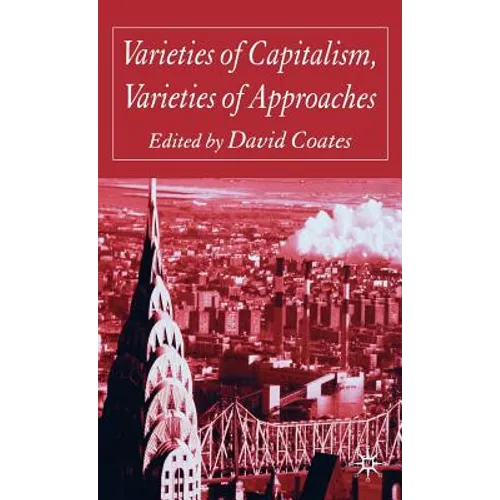 Varieties of Capitalism, Varieties of Approaches