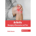 Arthritis: Managing Inflammation and Pain