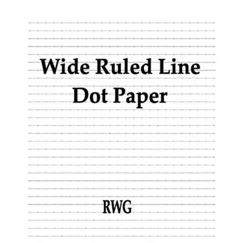 Wide Ruled Line Dot Paper: 200 Pages 8.5" X 11"