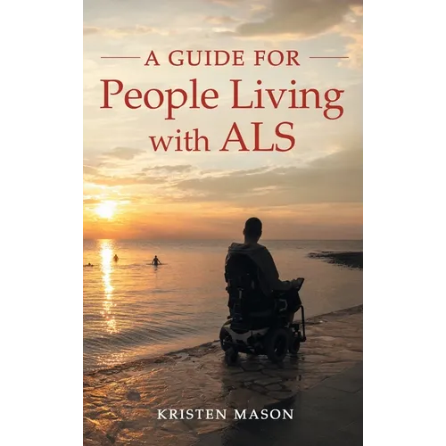 A Guide for People Living with ALS