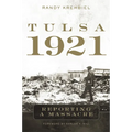 Tulsa, 1921: Reporting a Massacre