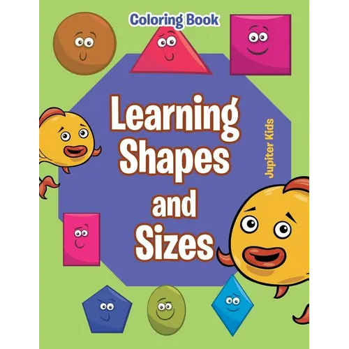 Learning Shapes and Sizes Coloring Book