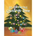 I'm the Perfect Christmas Tree