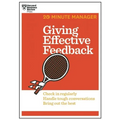 Giving Effective Feedback (HBR 20-Minute Manager Series)