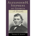 Alexander H. Stephens of Georgia: A Biography (Revised)