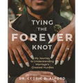 Tying the Forever Knot: My Journey to Understanding Marriage's Greatest Hurdles