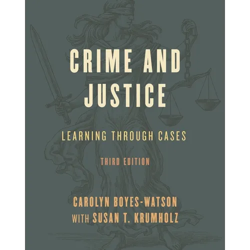 Crime and Justice: Learning Through Cases
