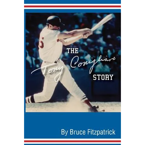 The Tony Conigliaro Story