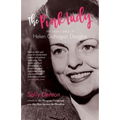 The Pink Lady: The Many Lives of Helen Gahagan Douglas