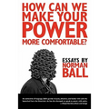 How Can We Make Your Power More Comfortable?