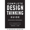 Complete Design Thinking Guide for Successful Professionals