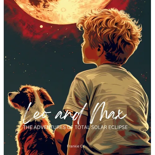 Leo and Max The Adventures of Total Solar Eclipse
