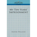 My Ten Years' Imprisonment