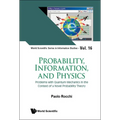 Probability, Information, and Physics