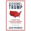 Citizens for Trump: The Inside Story of the People's Movement to Take Back America