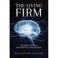 The Living Firm A Journey into a Different Conception