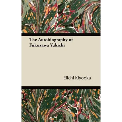 The Autobiography of Fukuzawa Yukichi