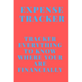Expense Tracker: Track everything you spend to know where you are financially
