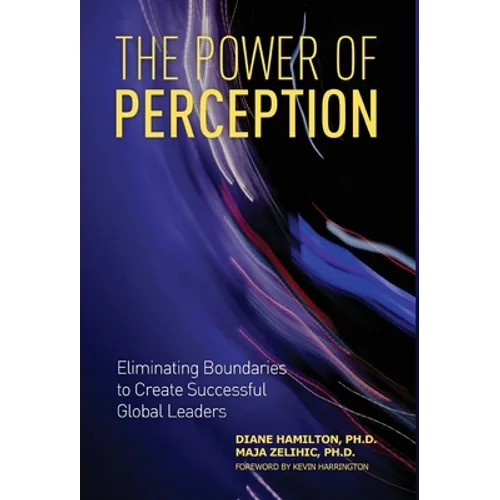 The Power of Perception: Eliminating Boundaries to Create Successful Global Leaders