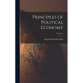 Principles of Political Economy; Volume 1