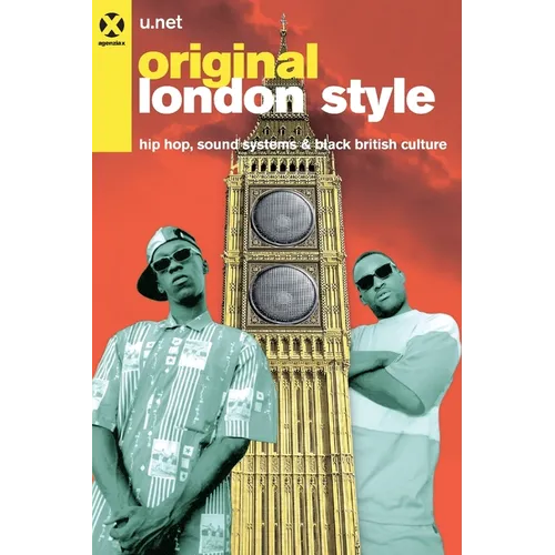 Original London Style (UK): Hip Hop, Sound Systems and Black British culture