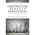 Construction Quality Management: Principles and Practice
