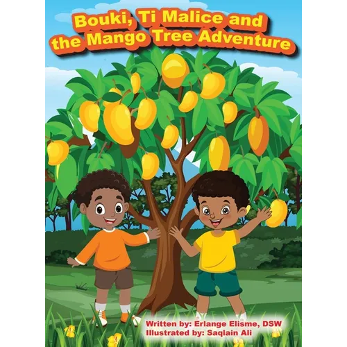 Bouki, Ti Malice and the Mango Tree Adventure