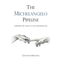 The Michelangelo Pipeline: Nurture the talent of each professional