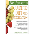 Dr. Jensen's Guide to Diet and Detoxification: Healthy Secrets from Around the World