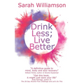 Drink Less; Live Better