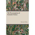 The Preconceptions of Economic Science