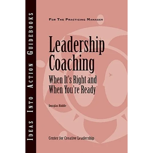 Leadership Coaching: When It's Right and When You're Ready