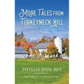 More Tales from Turkeyneck Hill
