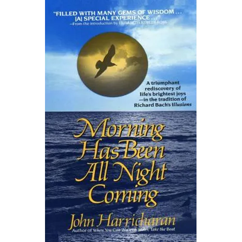 Morning Has Been All Night Coming: A Journey of self-discovery