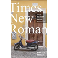 Times New Roman: How We Quit Our Jobs, Gave Away Our Stuff & Moved to Italy