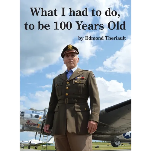 What I had to do, to be 100 Years Old