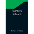 Droll Stories, Volume 1