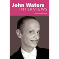 John Waters: Interviews