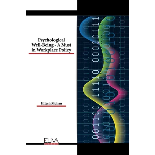 Psychological Well-Being - A Must in Workplace Policy