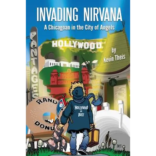 Invading Nirvana: a Chicagoan in the City of Angels