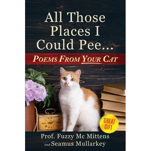 All Those Places I Could Pee