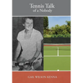 Tennis Talk of a Nobody