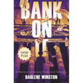 Bank On It: A Memoir of Tenure, Truth, and Tenacity