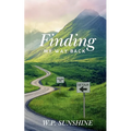 Finding My Way Back: Life Still Holds Happiness