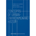 Concepts of Urban-Environmental History